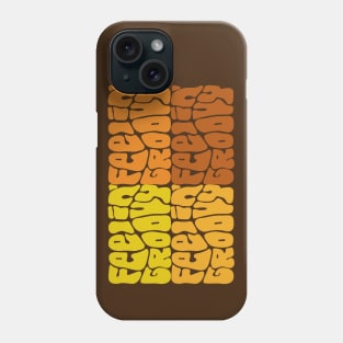 Feelin' Groovy Colorful Word Art Phone Case