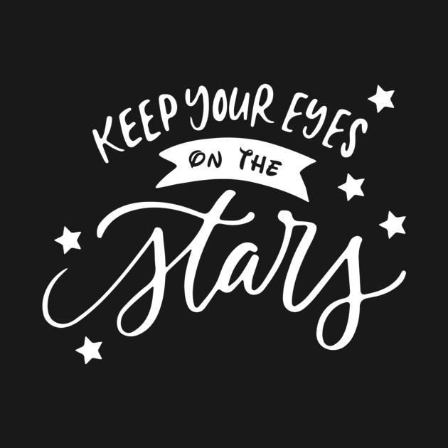 Keep your eyes on the Stars shirt , universe, galaxy, space, moon by CHIRAZAD