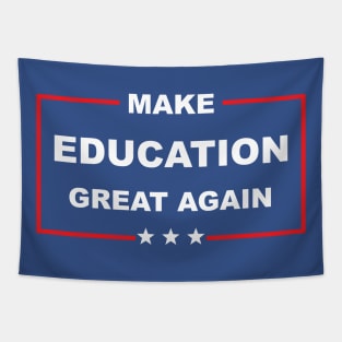 Make Education Great Again Tapestry