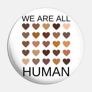 We are all human melanin hearts Pin