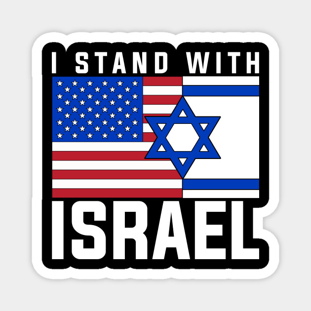 I Stand With Israel Israel TeePublic