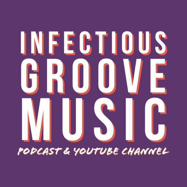 Infectious Groove Podcast New Logo Transparent 2 by Infectious Groove Podcast