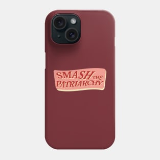 the patriarchy slogan Phone Case