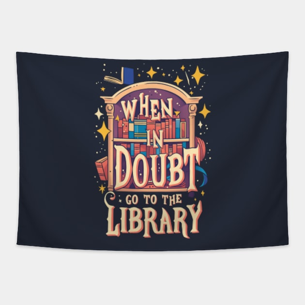 When In Doubt Go To The Library - Cartoon - Fantasy Tapestry by Fenay-Designs