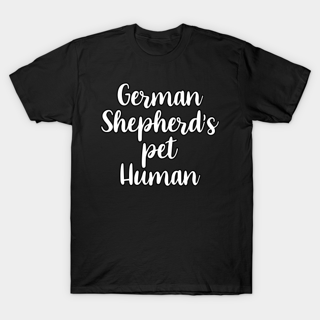 German Shepherd's mom dog walker funny . Perfect present for mother dad friend him or her - German Shepherd - T-Shirt