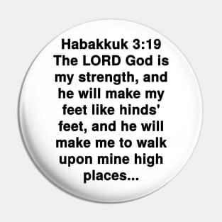 Habakkuk 3:19  King James Version (KJV) Bible Verse Typography Pin