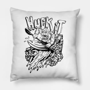 HUCK IT! Pillow