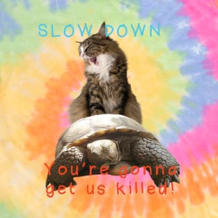 Slow Down! You're gonna get us killed - Maine Coon Cat + CA Gopher Desert Tortoise T-Shirt