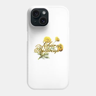 Cheer Up Buttercup Phone Case