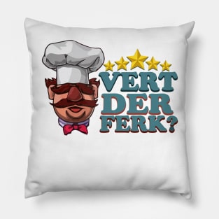 vert der ferk? Pillow