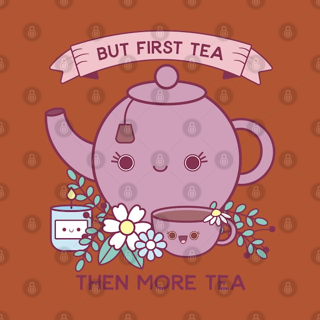 But First Tea Cute Kawaii Tea Kettle by MedleyDesigns67