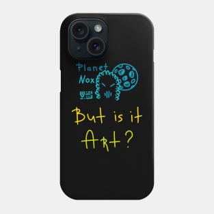 But is it art, Versecism Artist Life, Motivational Quote Phone Case