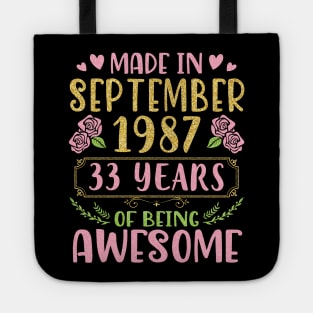 Made In September 1987 Happy Birthday To Me You Mom Sister Daughter 33 Years Of Being Awesome Tote