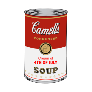 Camell’s Cream of 4TH OF JULY Soup T-Shirt