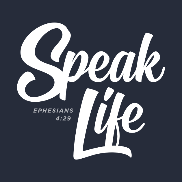 Speak Life by LinesOfCharacter