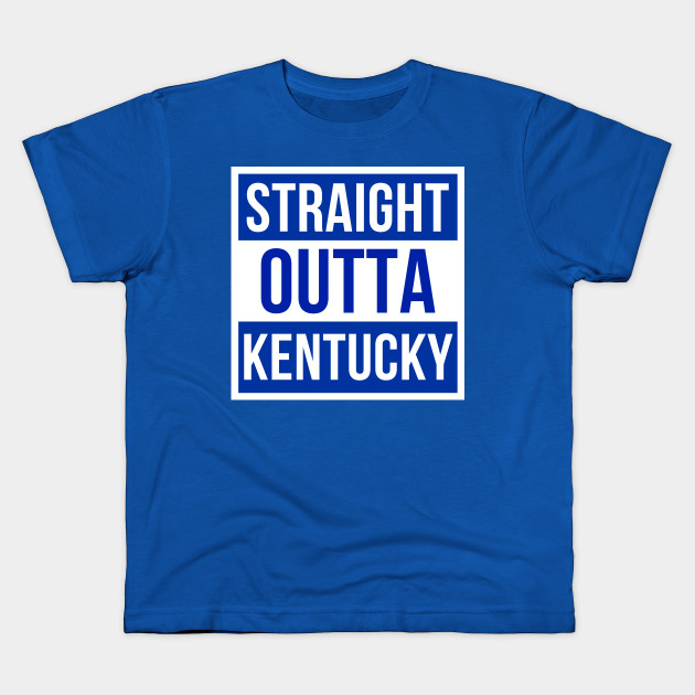 Straight Outta Kentucky Shirts Gifts Kentucky Kids T Shirt