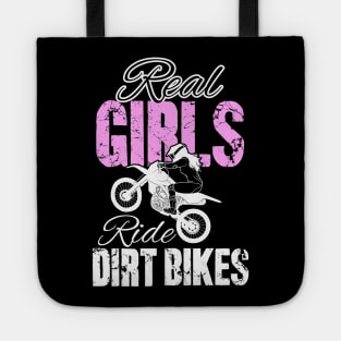 Real girls ride dirt bikes Tote