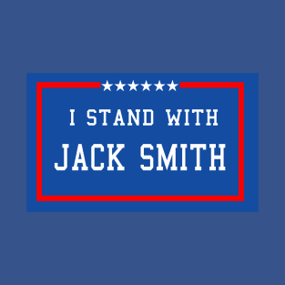 I Stand with Jack Smith T-Shirt