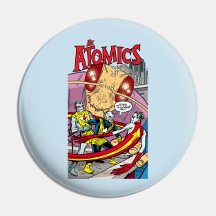 THE ATOMICS no.4 Pin