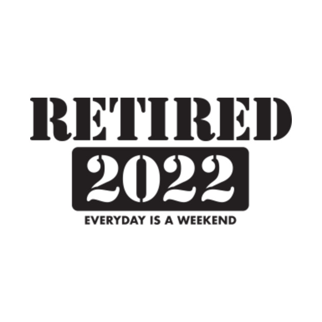 2022, Retire Happy, Wild, and Free! Retirement Phone Case TeePublic