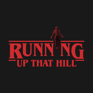 Max Running up that Hill T-Shirt