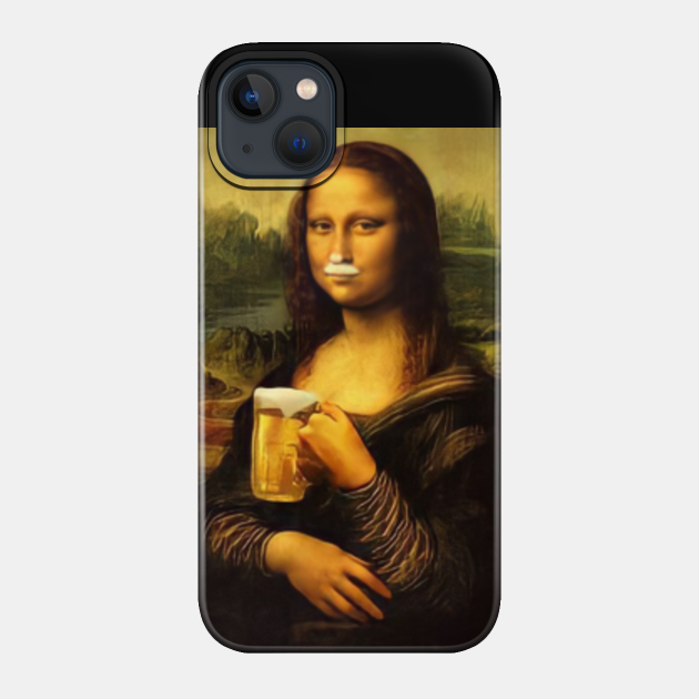 Mona Lisa with a mug of beer - Mona Lisa - Phone Case