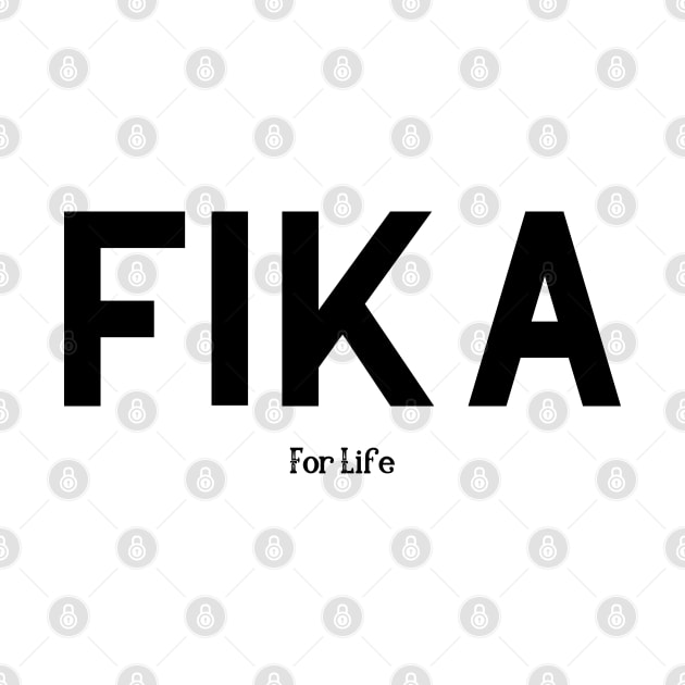 Fika for life - Swedish Coffee by TTWW Studios