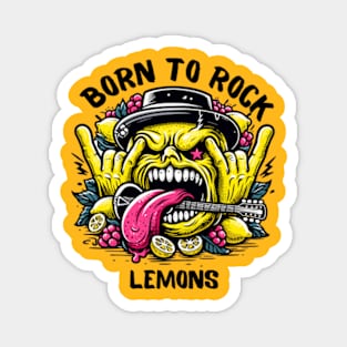 Born To Rock Lemons Music Rock and Roll Magnet