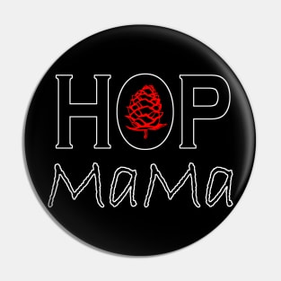 Beer Hop Mama Pin