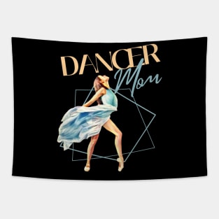 Dancer mom Tapestry