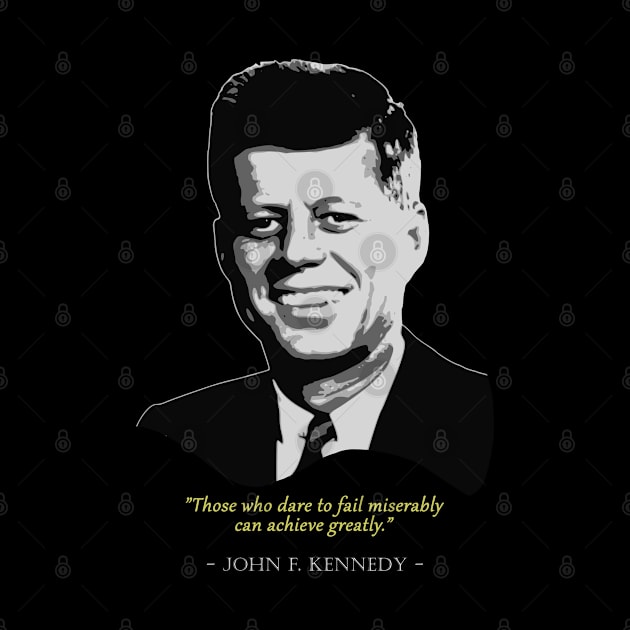 John F. Kennedy Quote by Nerd_art