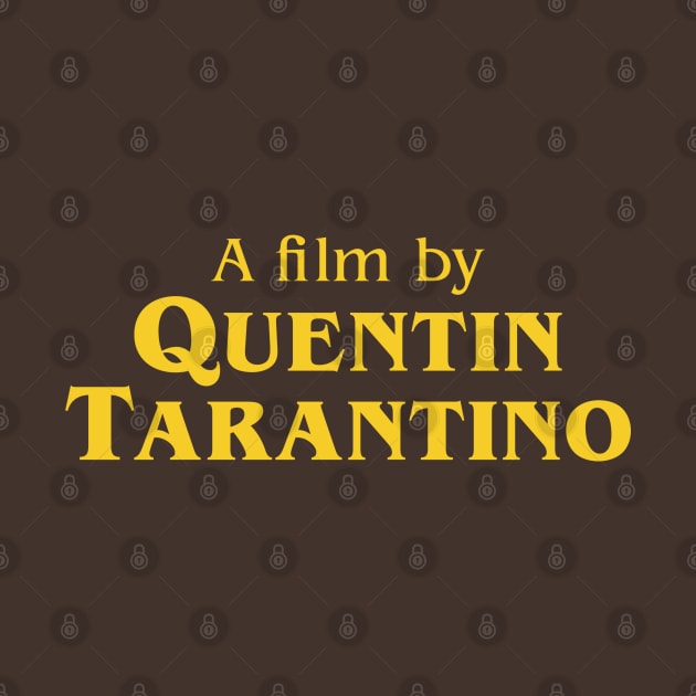 A film by Quentin Tarantino by NotoriousMedia