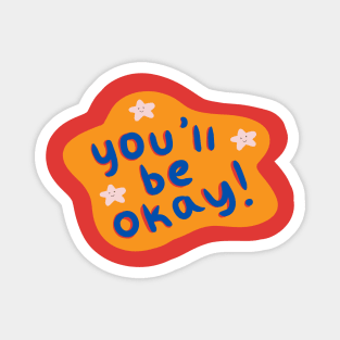 You'll Be Okay! Primary Colors Text Magnet