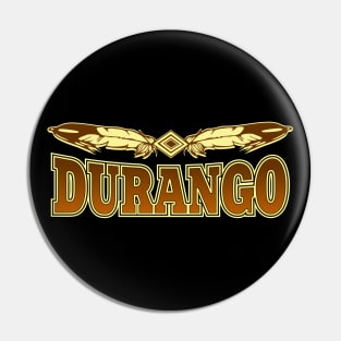 Durango Tribe Pin