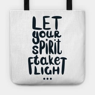 Let Your Spirit Take Flight Tote