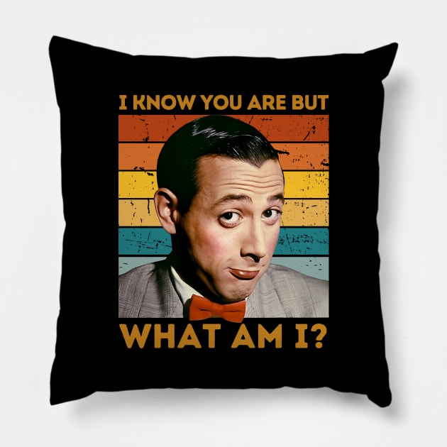 Pee wee Herman I Know You Are But What Am I? Classic Quip Pillow by PopcornShow