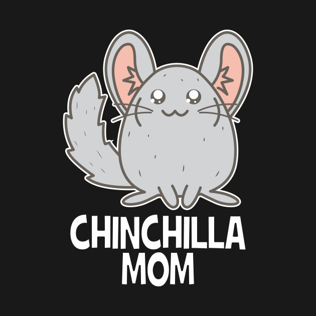 Chinchilla mom by Crazy Collective