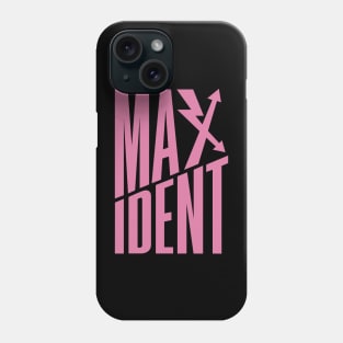 Maxident Phone Case