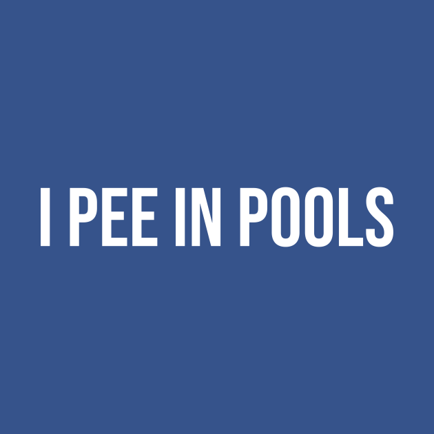 I PEE IN POOLS Funny Phrases Funny Saying Tapestry TeePublic