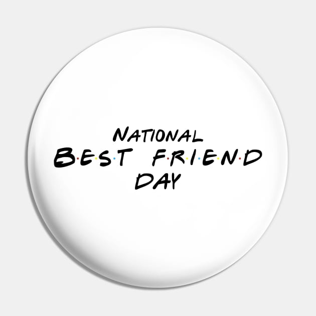 National best friend day white Pin by rsclvisual