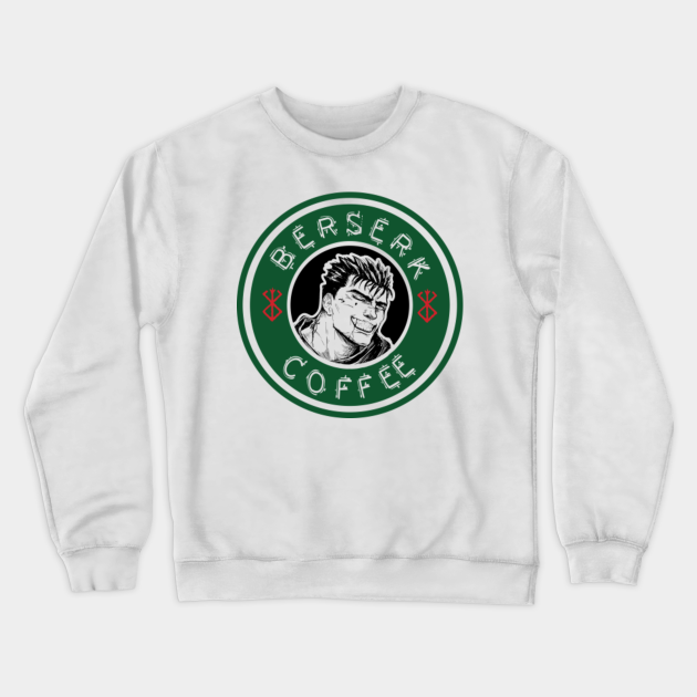 Berserk Coffee Berserk Anime Crewneck Sweatshirt Teepublic