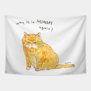 why is it Monday again? Tapestry