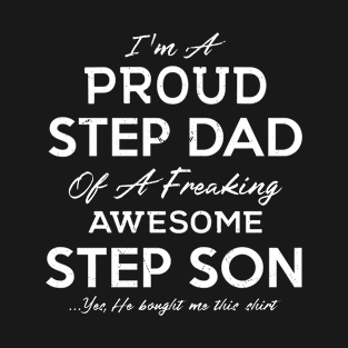 Proud Step Dad of Awesome Step Son Funny Saying Fathers Day Gift T-Shirt