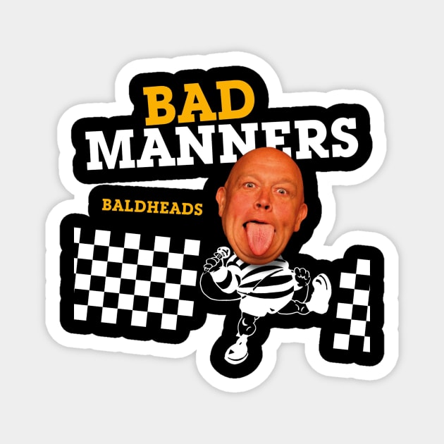 Bad Manners Baldheads Magnet by Its Mehitako