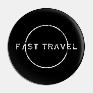 Fast Travel - distressed version[ Pin