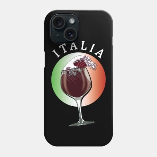 Glass of Italian Wine and Flag of Italy - Italia Phone Case