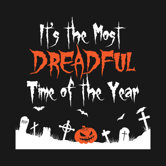 It's the Most Dreadful Time of the Year by Miranda Nelson
