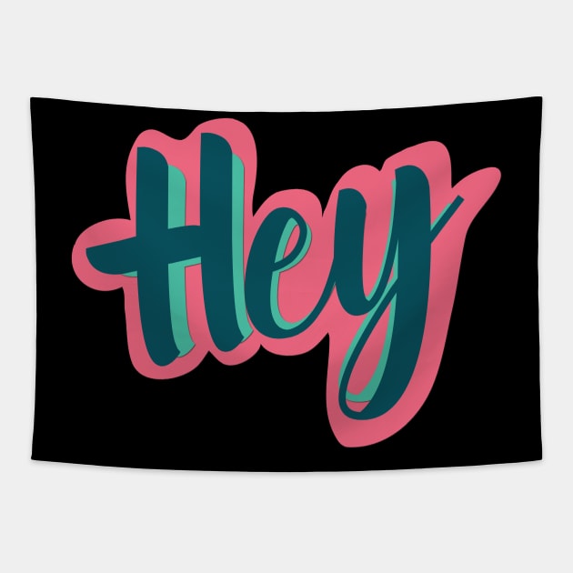 Hey Sticker Tapestry by Guri386