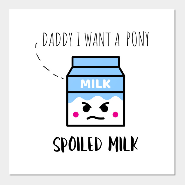 Spoiled Milk Humour Cartoon Affiche Et Impression D Art Teepublic Fr