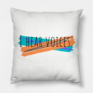 I hear voices dissociative identity disorder awareness Pillow